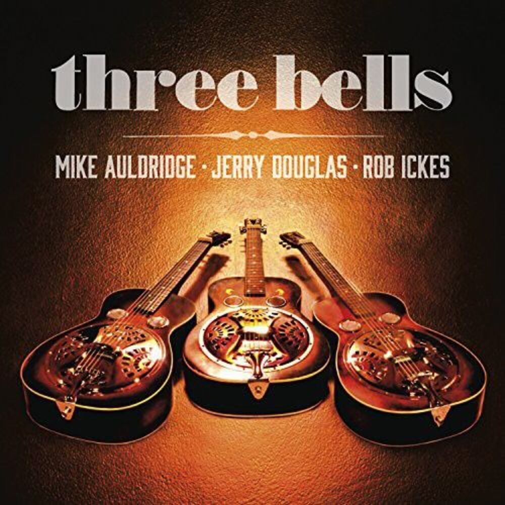 Jerry Douglas - Three Bells  CD